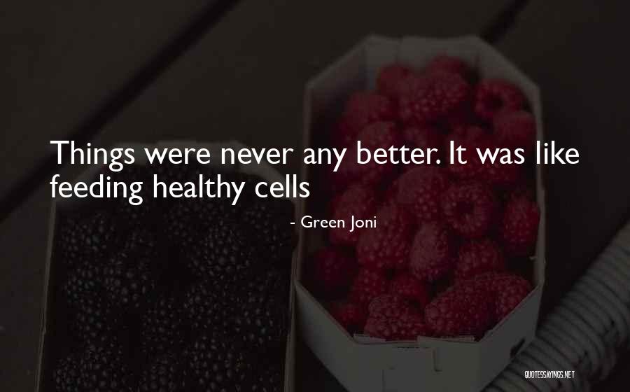 Buddhadeva Quotes By Green Joni Buddhadeva Quotes By Green Joni