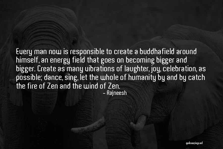 Buddhafield Quotes By Rajneesh Buddhafield Quotes By Rajneesh