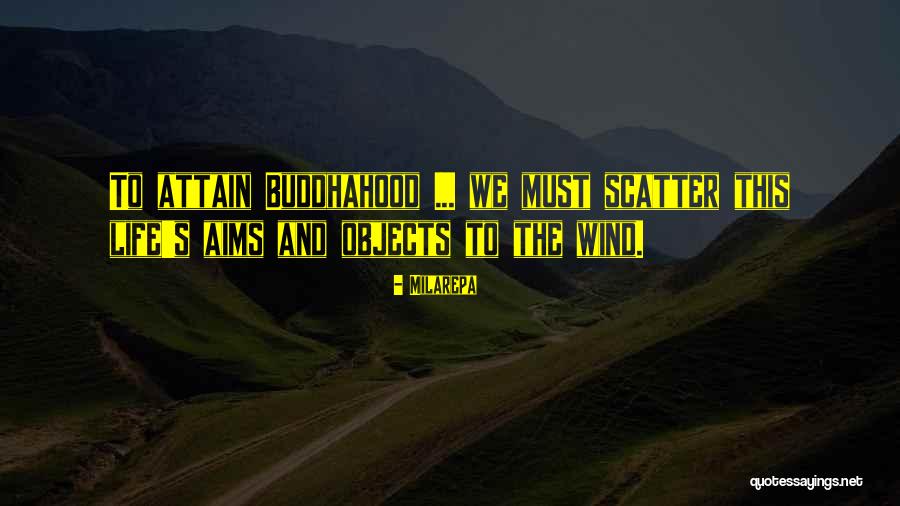 Buddhahood Quotes By Milarepa Buddhahood Quotes By Milarepa