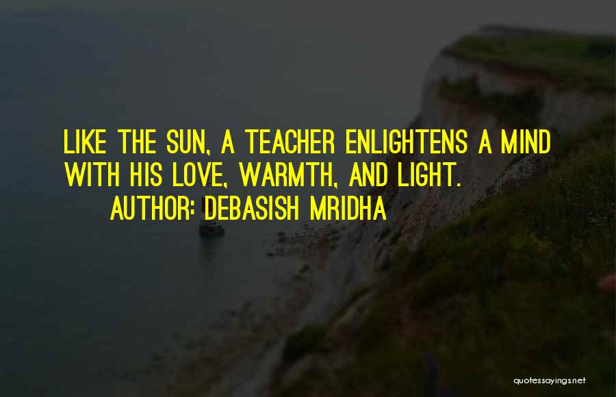 Buddha's Teaching Quotes By Debasish Mridha