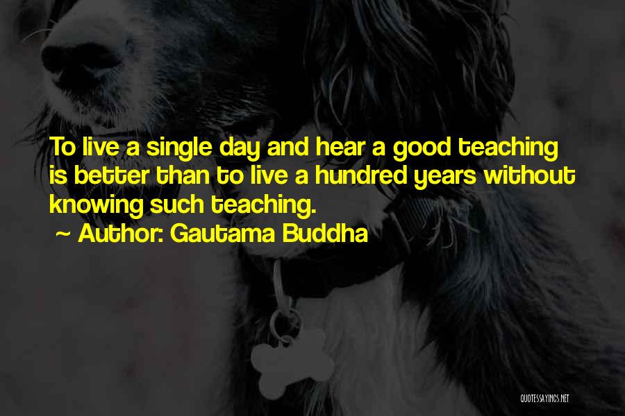 Buddha's Teaching Quotes By Gautama Buddha