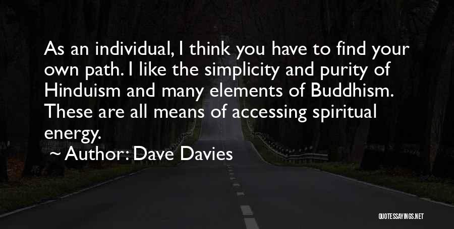 Buddhism And Hinduism Quotes By Dave Davies