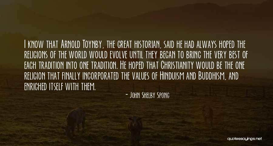 Buddhism And Hinduism Quotes By John Shelby Spong