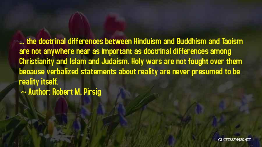 Buddhism And Hinduism Quotes By Robert M. Pirsig