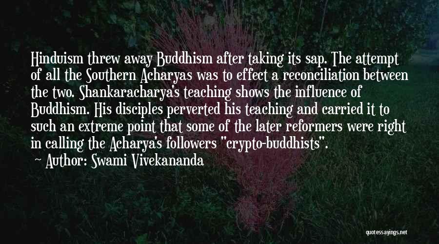 Buddhism And Hinduism Quotes By Swami Vivekananda