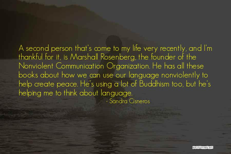 Buddhism And Peace Quotes By Sandra Cisneros Buddhism And Peace Quotes By Sandra Cisneros