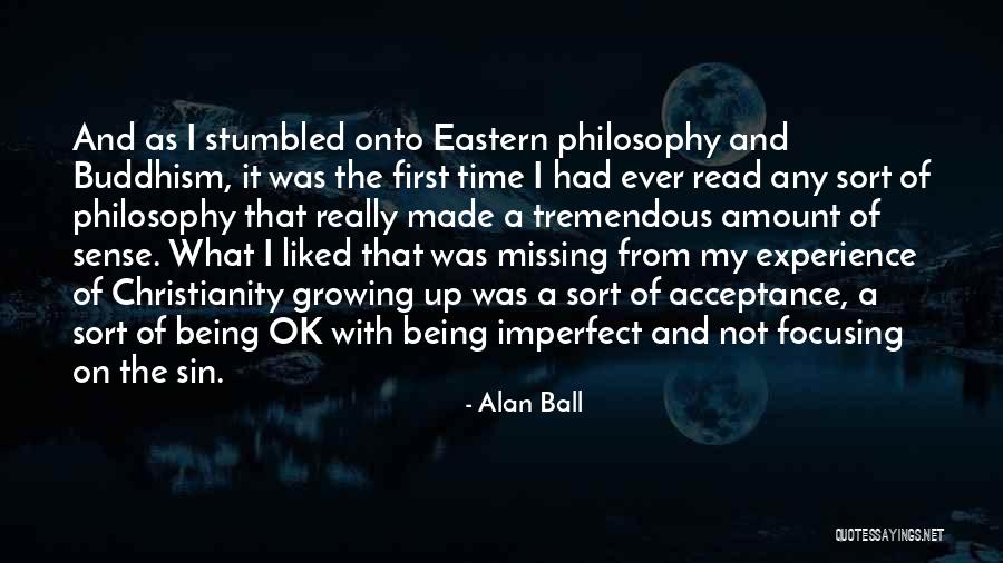 Buddhism Christianity Quotes By Alan Ball Buddhism Christianity Quotes By Alan Ball