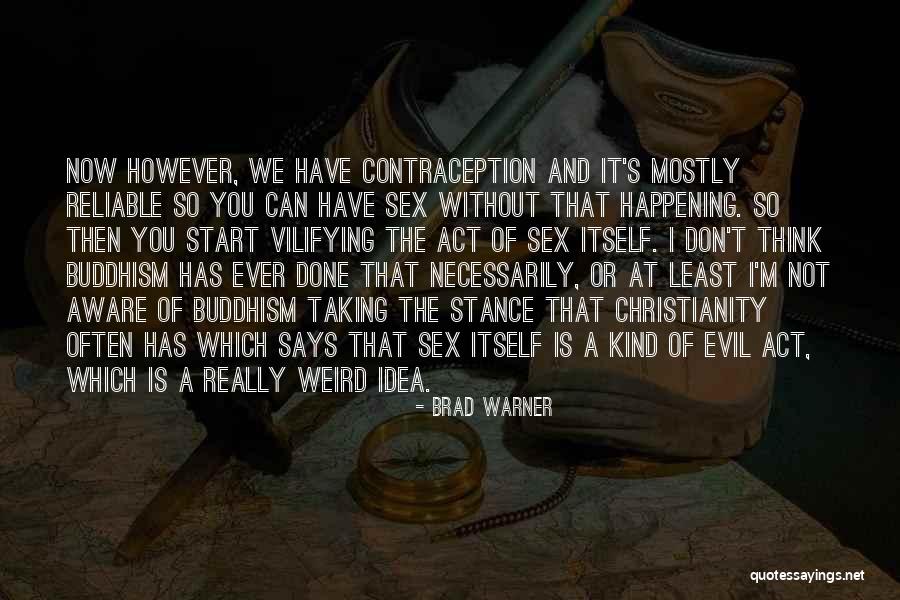 Buddhism Christianity Quotes By Brad Warner Buddhism Christianity Quotes By Brad Warner