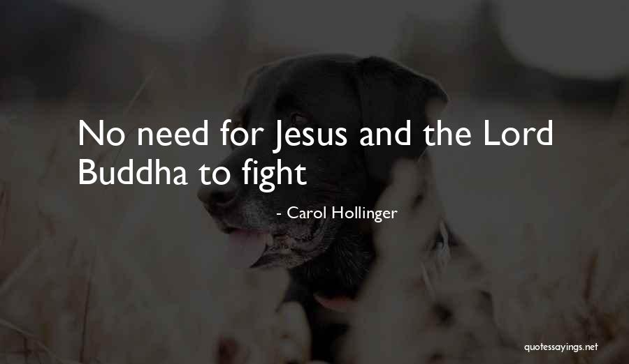 Buddhism Christianity Quotes By Carol Hollinger Buddhism Christianity Quotes By Carol Hollinger