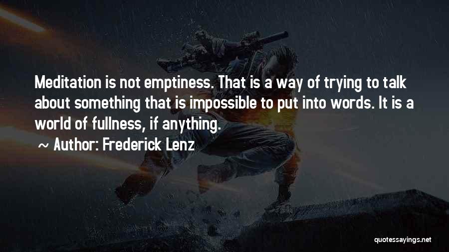 Buddhism Emptiness Quotes By Frederick Lenz