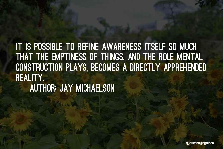 Buddhism Emptiness Quotes By Jay Michaelson