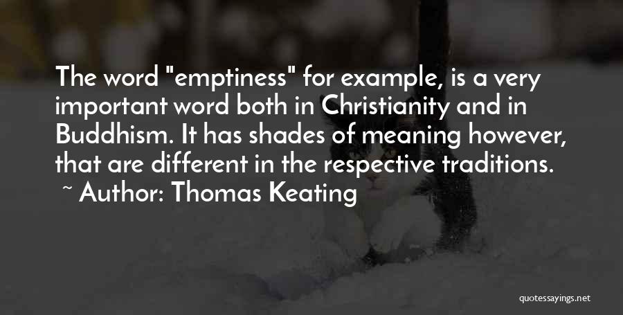 Buddhism Emptiness Quotes By Thomas Keating