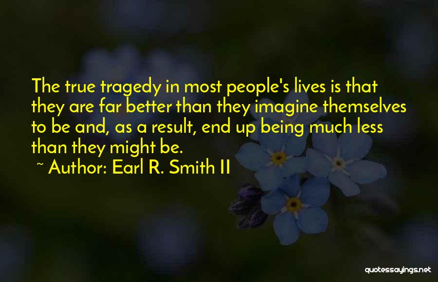 Buddhism Enlightenment Quotes By Earl R. Smith II