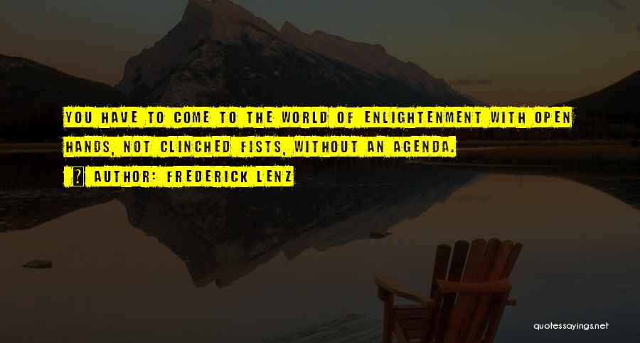 Buddhism Enlightenment Quotes By Frederick Lenz