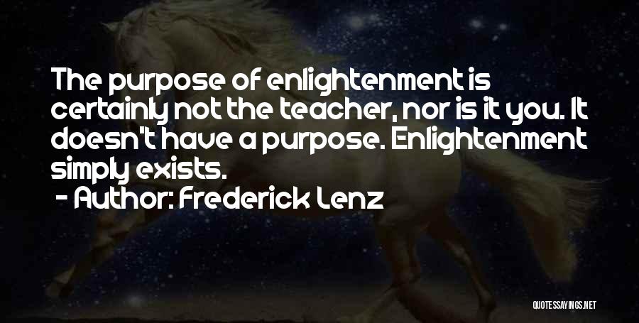 Buddhism Enlightenment Quotes By Frederick Lenz