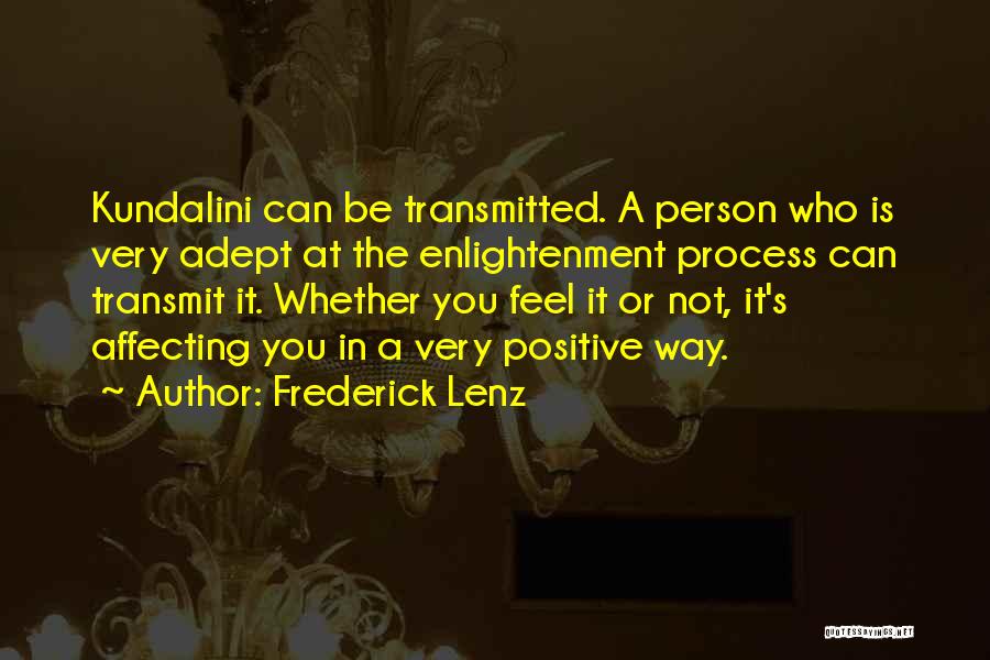 Buddhism Enlightenment Quotes By Frederick Lenz