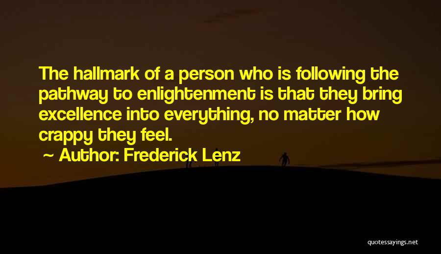 Buddhism Enlightenment Quotes By Frederick Lenz