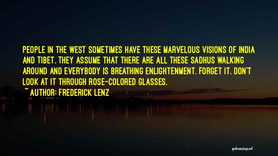 Buddhism Enlightenment Quotes By Frederick Lenz