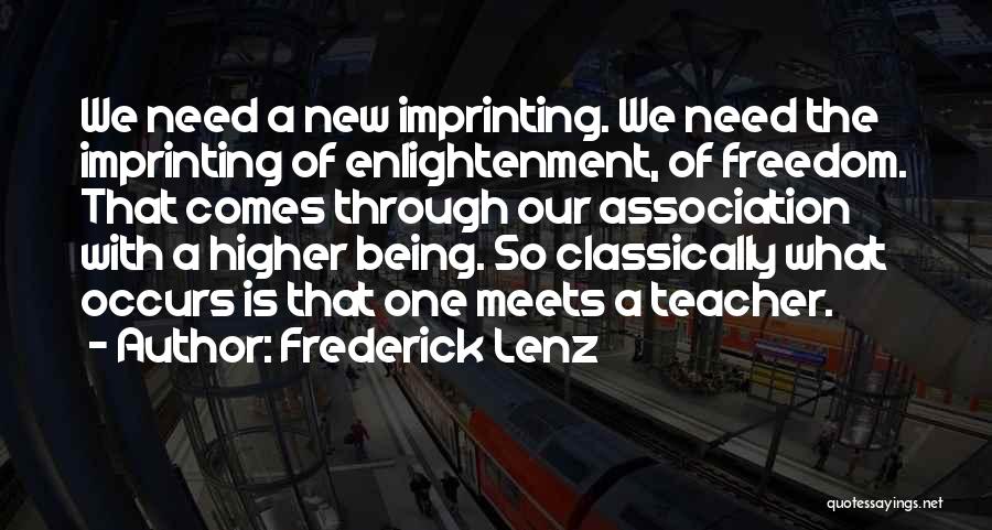 Buddhism Enlightenment Quotes By Frederick Lenz