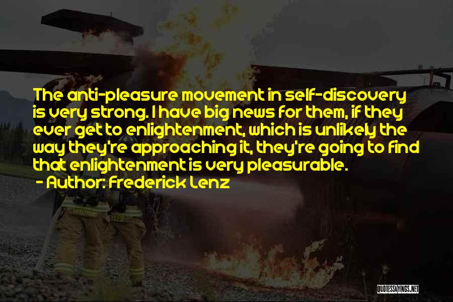 Buddhism Enlightenment Quotes By Frederick Lenz