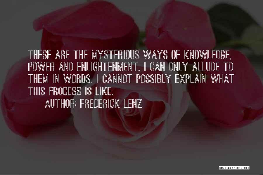 Buddhism Enlightenment Quotes By Frederick Lenz