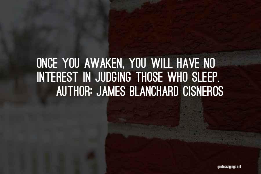 Buddhism Enlightenment Quotes By James Blanchard Cisneros