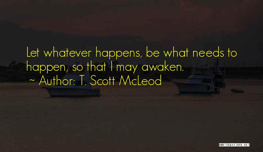 Buddhism Enlightenment Quotes By T. Scott McLeod