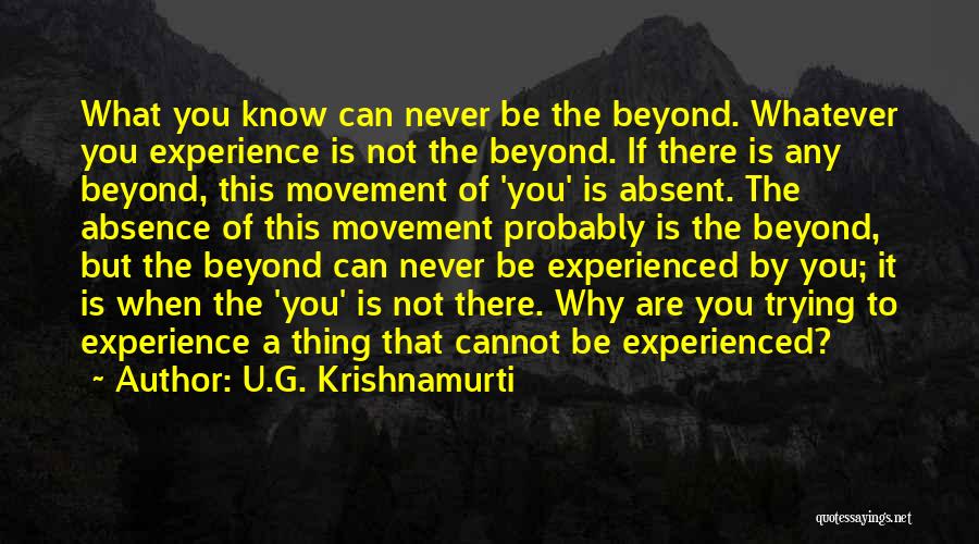 Buddhism Enlightenment Quotes By U.G. Krishnamurti