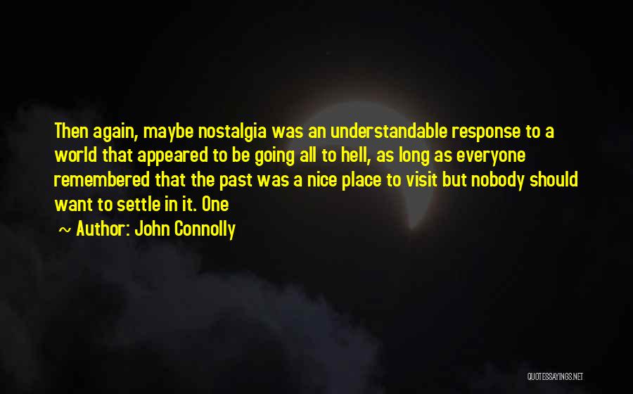 Buddhism Impermanence Quotes By John Connolly