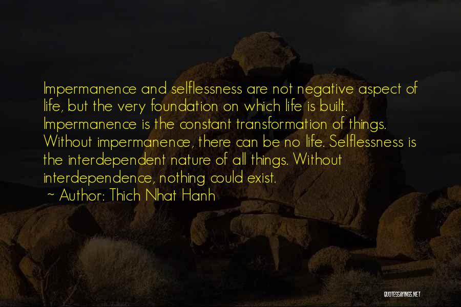 Buddhism Impermanence Quotes By Thich Nhat Hanh