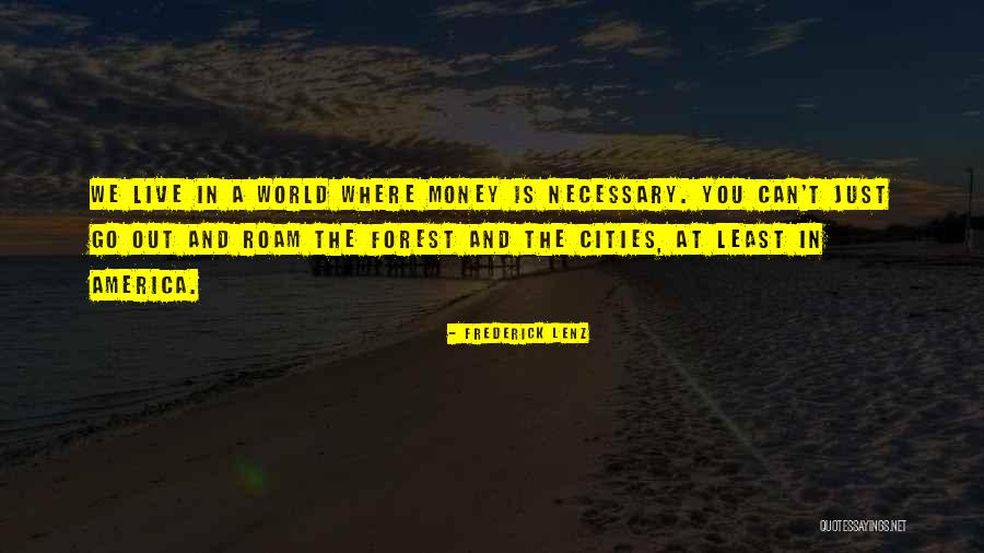 Buddhism Money Quotes By Frederick Lenz Buddhism Money Quotes By Frederick Lenz