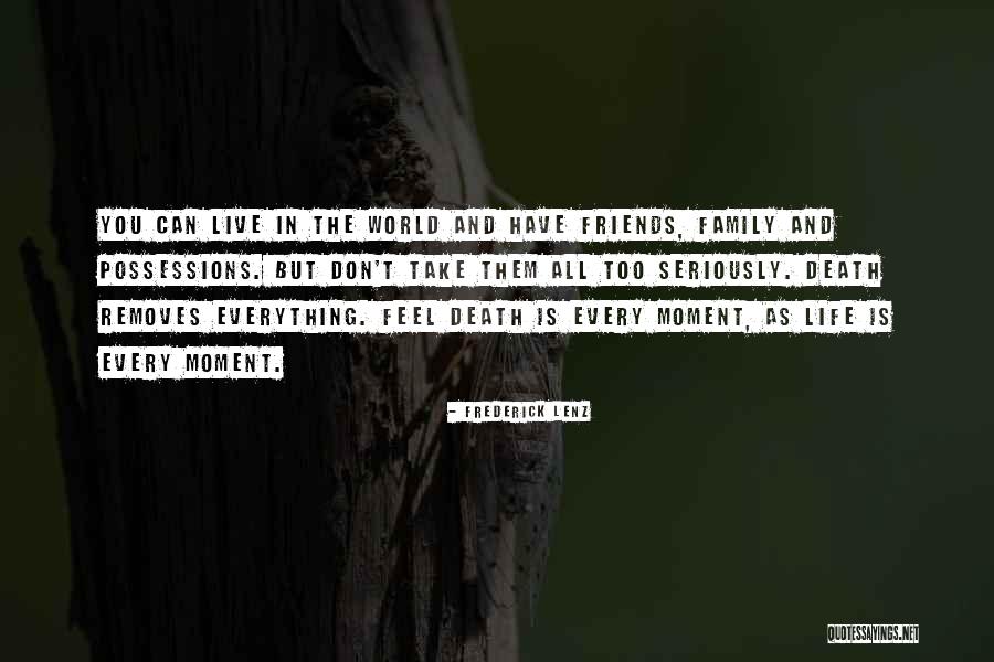 Buddhism Possessions Quotes By Frederick Lenz Buddhism Possessions Quotes By Frederick Lenz