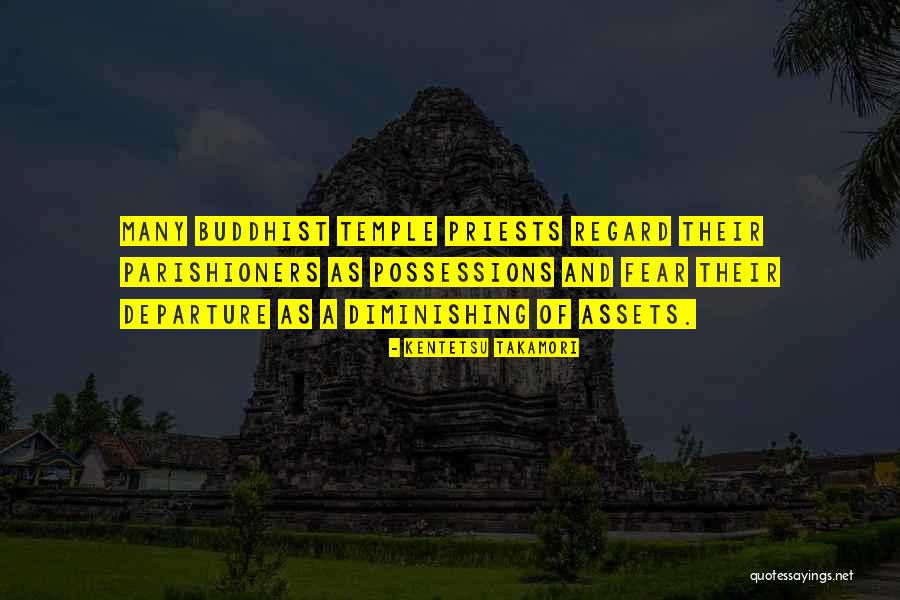Buddhism Possessions Quotes By Kentetsu Takamori Buddhism Possessions Quotes By Kentetsu Takamori