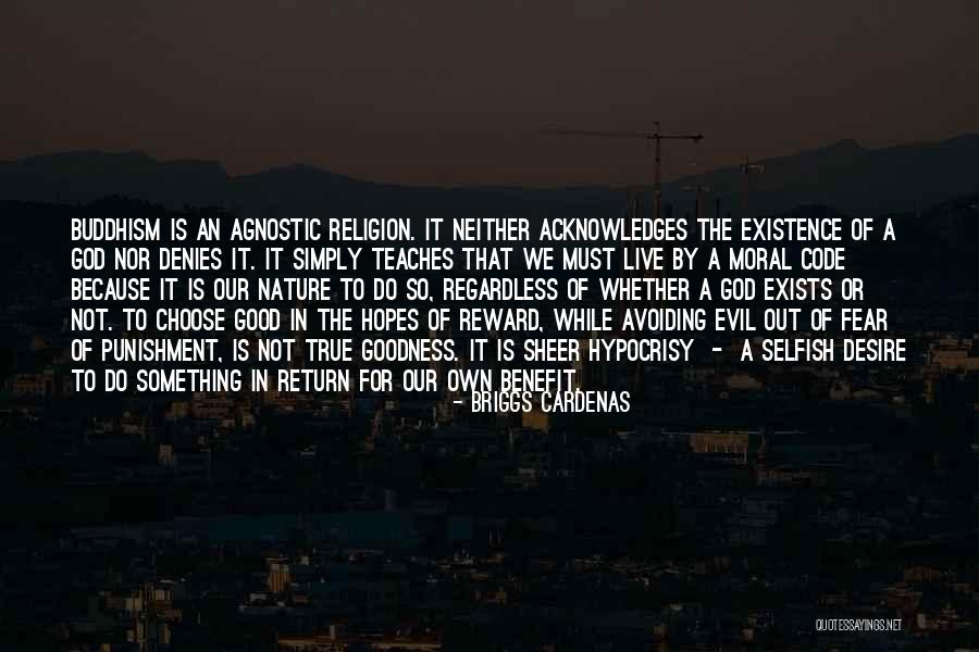 Buddhism Religion Quotes By Briggs Cardenas Buddhism Religion Quotes By Briggs Cardenas
