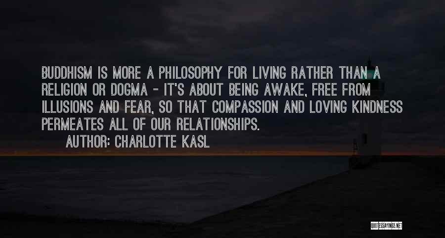Buddhism Religion Quotes By Charlotte Kasl