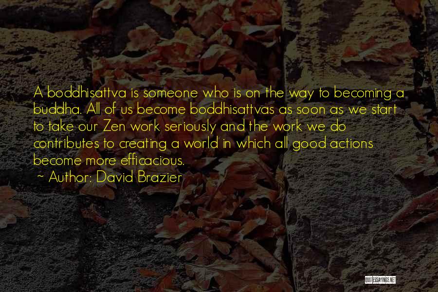 Buddhism Religion Quotes By David Brazier