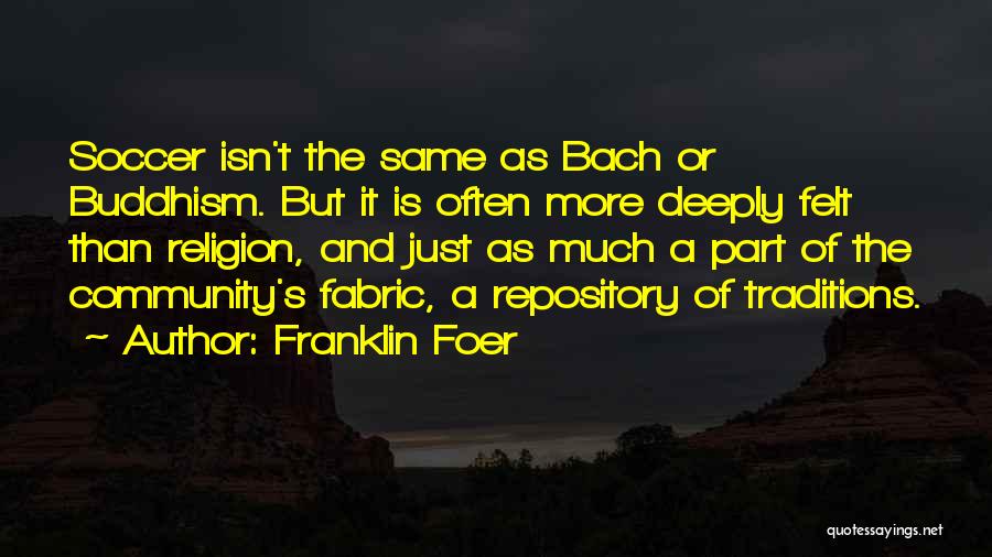 Buddhism Religion Quotes By Franklin Foer