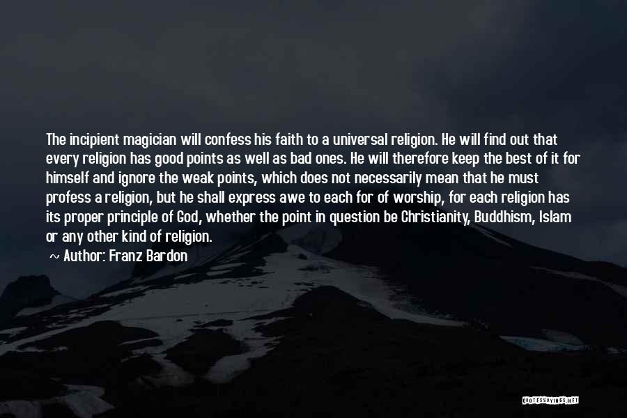 Buddhism Religion Quotes By Franz Bardon