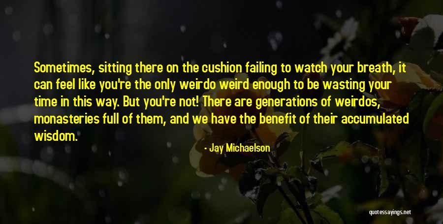 Buddhism Religion Quotes By Jay Michaelson