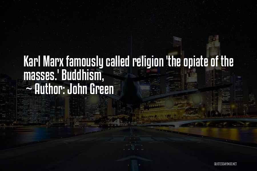 Buddhism Religion Quotes By John Green