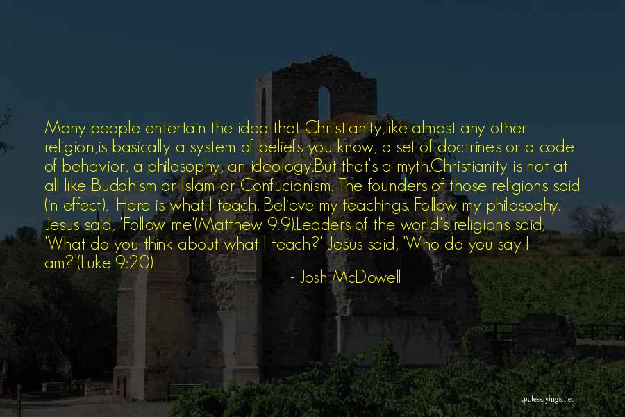 Buddhism Religion Quotes By Josh McDowell