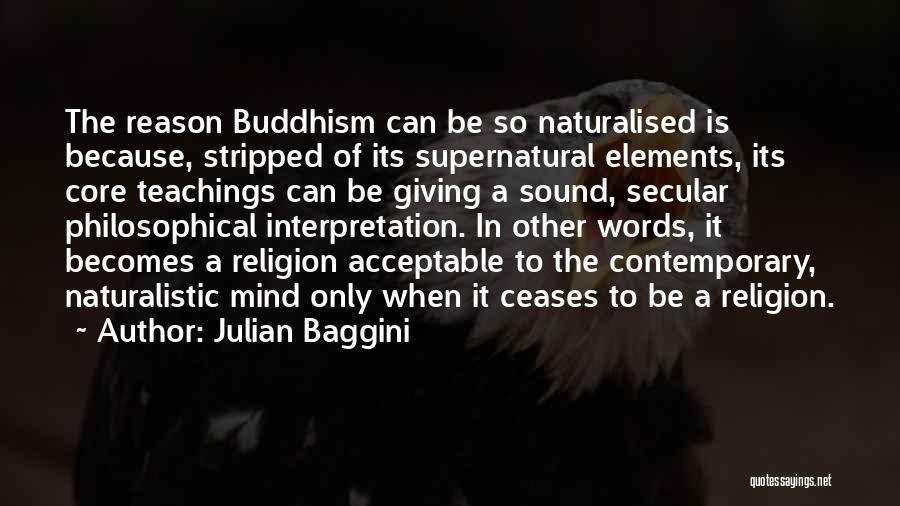 Buddhism Religion Quotes By Julian Baggini