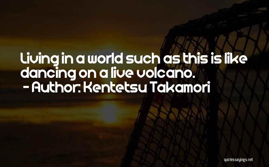 Buddhism Religion Quotes By Kentetsu Takamori