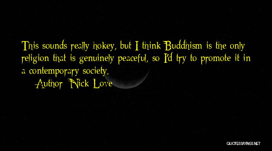 Buddhism Religion Quotes By Nick Love