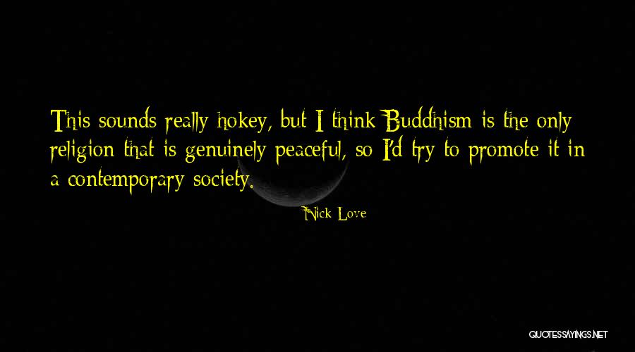 Buddhism Religion Quotes By Nick Love