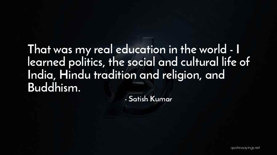 Buddhism Religion Quotes By Satish Kumar