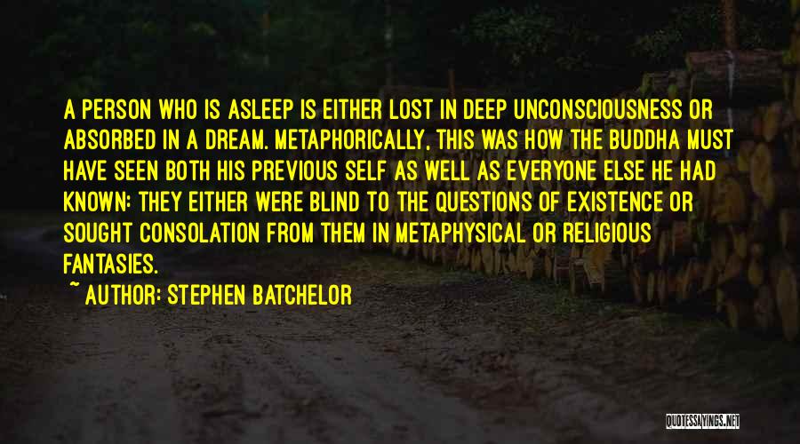 Buddhism Religion Quotes By Stephen Batchelor