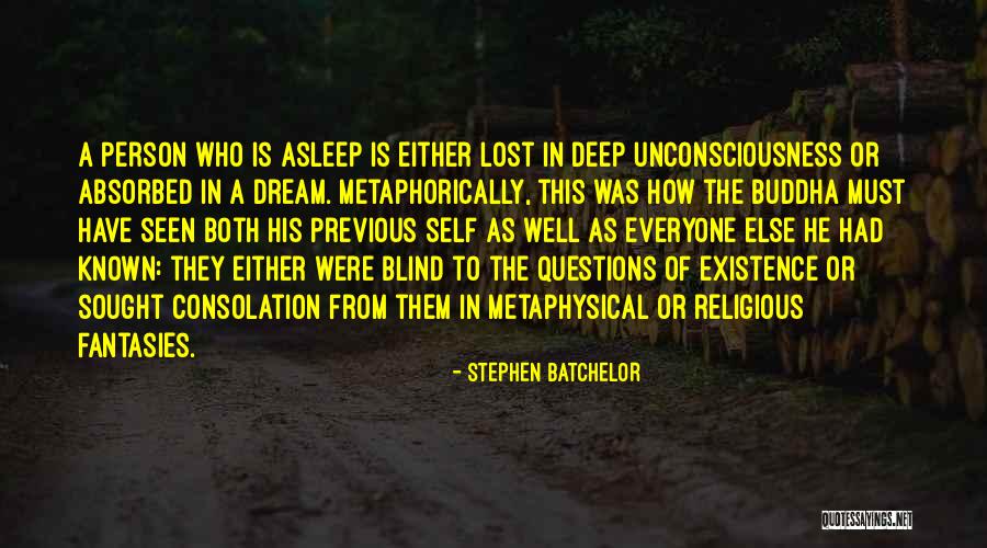 Buddhism Religion Quotes By Stephen Batchelor