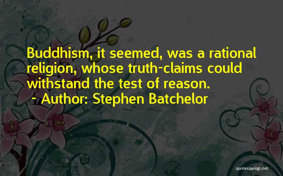 Buddhism Religion Quotes By Stephen Batchelor