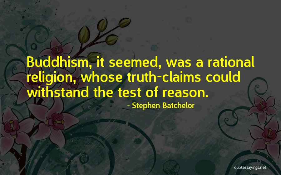 Buddhism Religion Quotes By Stephen Batchelor